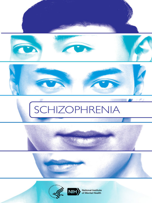 Title details for Schizophrenia by National Institute of Mental Health (NIMH- U.S.) - Available